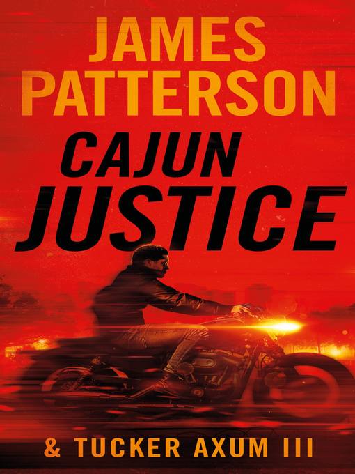 Title details for Cajun Justice by James Patterson - Available